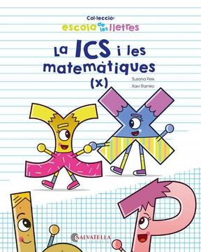 portada Escola De Les Lletres 7: La Ics I Les Matematiques (X) (in Catalá)