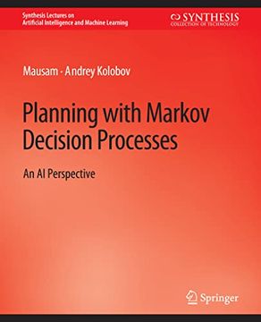 portada Planning with Markov Decision Processes: An AI Perspective (en Inglés)