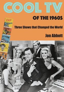 portada Cool tv of the 1960S: Three Shows That Changed the World (en Inglés)