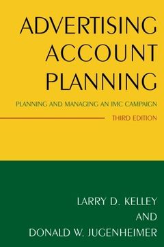 portada Advertising Account Planning: Planning and Managing an IMC Campaign