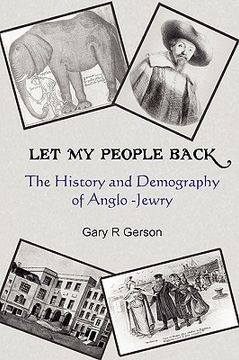 portada let my people back - the history and demography of anglo-jewry (in English)