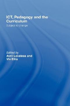portada ict, pedagogy and the curriculum: subject to change (en Inglés)