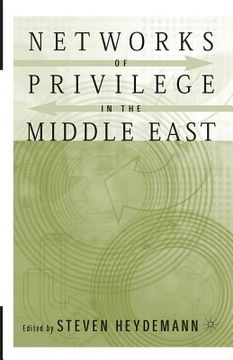 portada Networks of Privilege in the Middle East: The Politics of Economic Reform Revisited