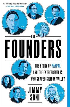 portada The Founders: The Story of Paypal and the Entrepreneurs who Shaped Silicon Valley (en Inglés)