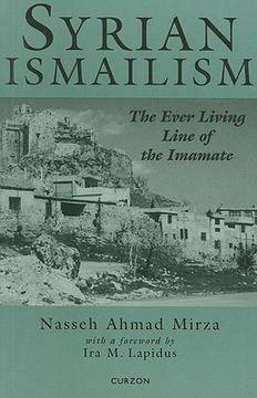portada syrian ismailism: the ever living line of the imamate, ad 1100-1260 (en Inglés)