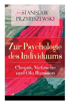 portada Zur Psychologie des Individuums: Chopin, Nietzsche und Ola Hansson