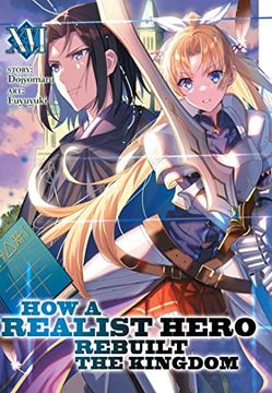 portada How a Realist Hero Rebuilt the Kingdom (Light Novel) Vol. 16 (en Inglés)