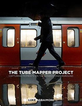 portada The Tube Mapper Project: Capturing Moments on the London Underground (in English)