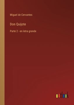 portada Don Quijote: Parte 2 - en letra grande