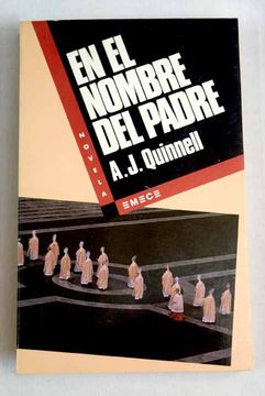 Libro En el nombre del padre, Quinnell, A. J., ISBN 50254574. Comprar en  Buscalibre