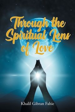 portada Through the Spiritual Lens of Love (en Inglés)