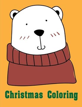 portada Christmas Coloring: Mind Relaxation Everyday Tools from Pets and Wildlife Images for Adults to Relief Stress, ages 7-9 (in English)
