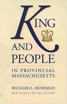 portada king and people in provincial massachusetts (en Inglés)