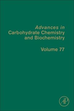 portada Advances in Carbohydrate Chemistry and Biochemistry: Volume 77 (en Inglés)