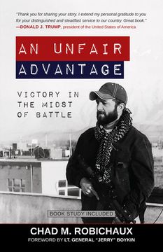 portada An Unfair Advantage: Victory in the Midst of Battle (en Inglés)