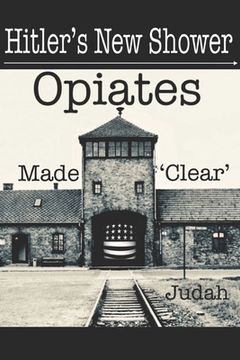portada Hitler's New Shower: Opiates Made 'Clear' (en Inglés)