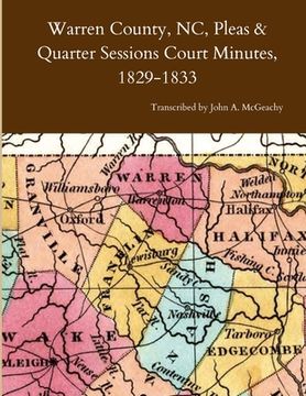 portada Warren County, NC, Pleas & Quarter Sessions Court Minutes, 1829-1833 (en Inglés)