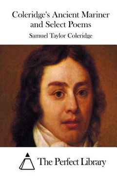 portada Coleridge's Ancient Mariner and Select Poems (en Inglés)