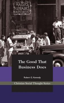portada The Good That Business Does (en Inglés)