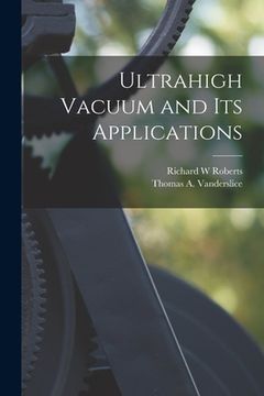 portada Ultrahigh Vacuum and Its Applications (in English)