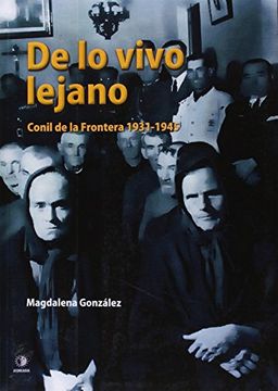 portada De lo vivo lejano: Conil de la Frontera 1931-1945