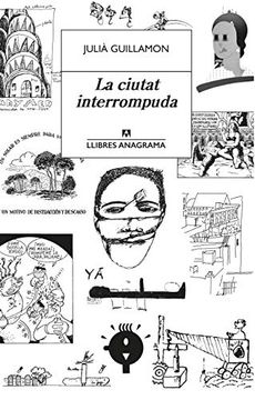 portada La Ciutat Interrompuda (Llibres Anagrama) (en Catalá)