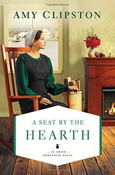 portada A Seat by the Hearth (an Amish Homestead Novel) (en Inglés)