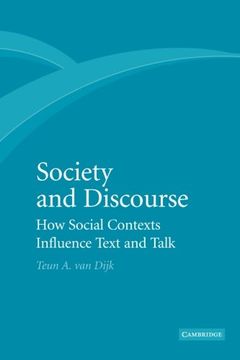 portada Society and Discourse: How Social Contexts Influence Text and Talk (in English)