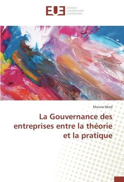portada La Gouvernance des entreprises entre la théorie et la pratique (OMN.UNIV.EUROP.)