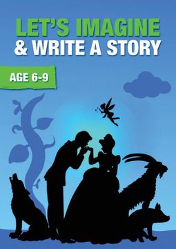 portada Let's Imagine and Write a Story (Time to Read & Write Series) Ages 6-9 Years (en Inglés)