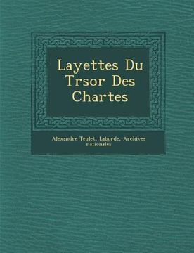 portada Layettes Du Tr�sor Des Chartes (in French)