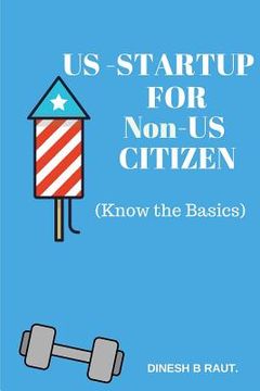 portada US Startup for Non-US Citizens: Step by Step Guidance (en Inglés)