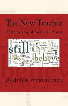 portada The New Teacher: Cherishing What You Have (in English)