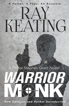 portada Warrior Monk: A Pastor Stephen Grant Novel (in English)