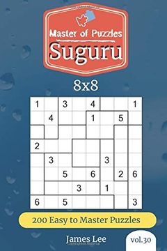portada Master of Puzzles - Suguru 200 Easy to Master Puzzles 8x8 (Vol. 30) (en Inglés)