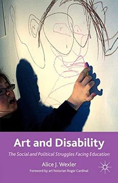 portada Art and Disability: The Social and Political Struggles Facing Education (en Inglés)
