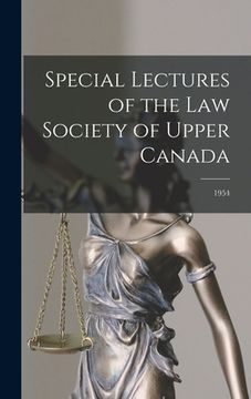 portada Special Lectures of the Law Society of Upper Canada; 1954 (en Inglés)