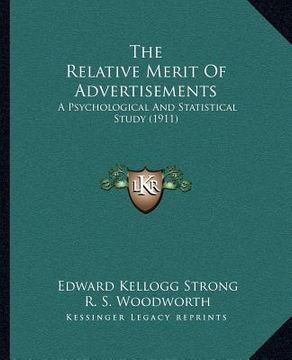 portada the relative merit of advertisements: a psychological and statistical study (1911)