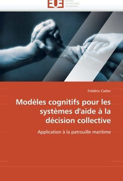 portada Modeles Cognitifs Pour Les Systemes D''Aide a la Decision Collective