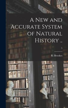 portada A New and Accurate System of Natural History ..; 5 (en Inglés)