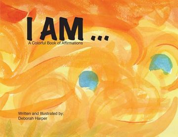 portada I Am: A Colorful Book of Affirmations (en Inglés)