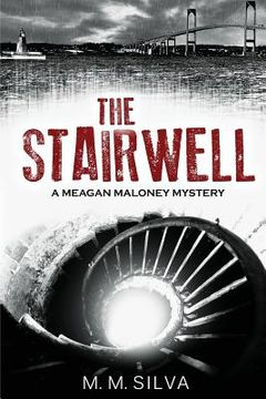 portada The Stairwell: A Meagan Maloney Mystery (en Inglés)