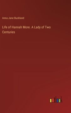 portada Life of Hannah More. A Lady of Two Centuries (en Inglés)