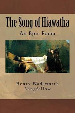 portada The Song of Hiawatha: An Epic Poem