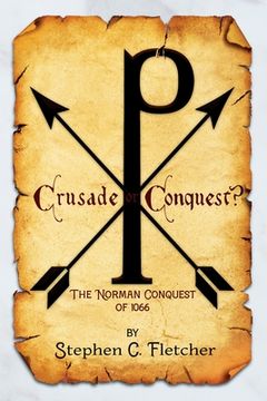 portada Crusade or Conquest? The Norman Conquest of 1066 (en Inglés)
