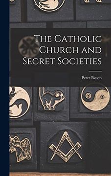 portada The Catholic Church and Secret Societies (en Inglés)