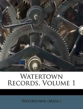 portada watertown records, volume 1