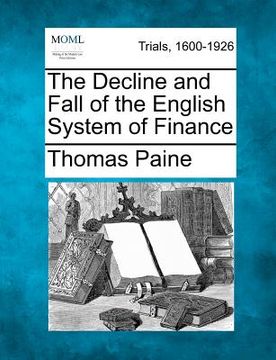 portada the decline and fall of the english system of finance