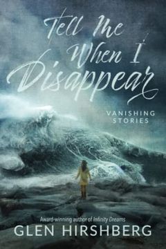 portada Tell me When i Disappear: Vanishing Stories