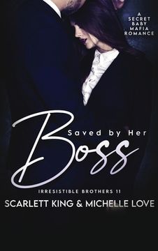 portada Saved by Her Boss: A Secret Baby Mafia Romance (en Inglés)